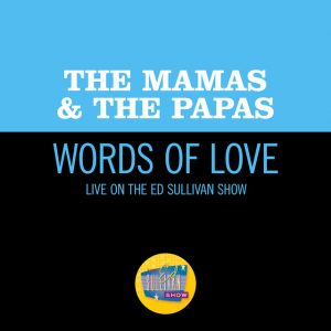 Words Of Love (Live On The Ed Sullivan Show, December 11, 1966)